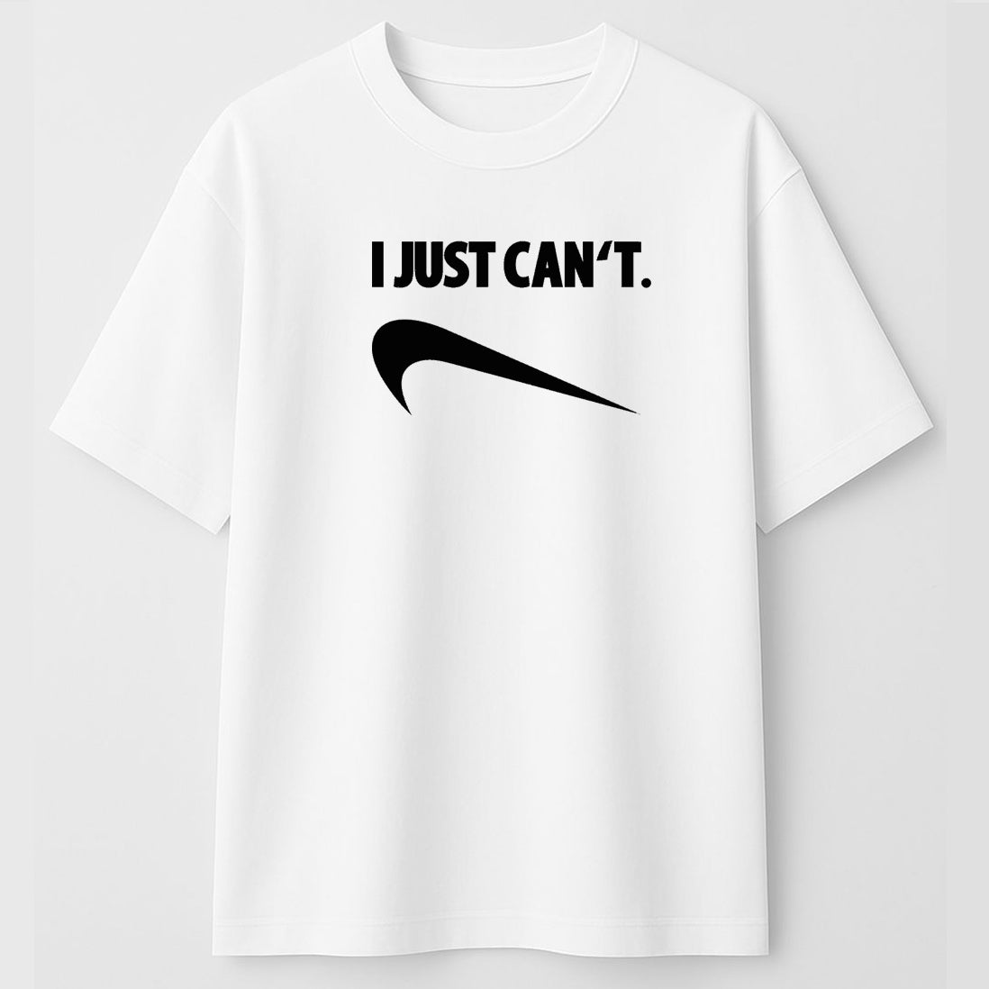 I Just Can’t" Parody OVERSIZE T-Shirt – Bold & Sarcastic Streetwear