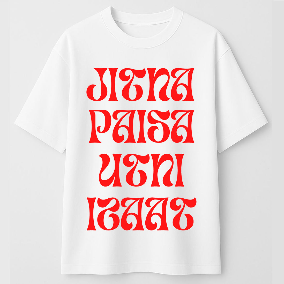 Jitna Paisa Utni Izzat" Statement Graphic Tee – Urban Stitch Streetwear