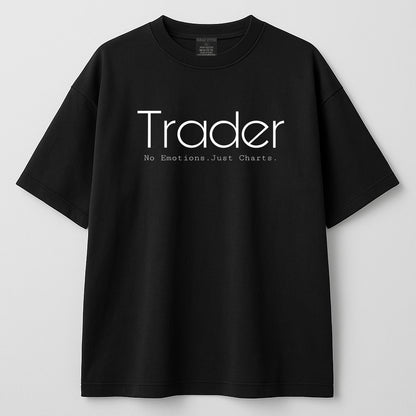 "Trader: No Emotions. Just Charts." Oversized Tee