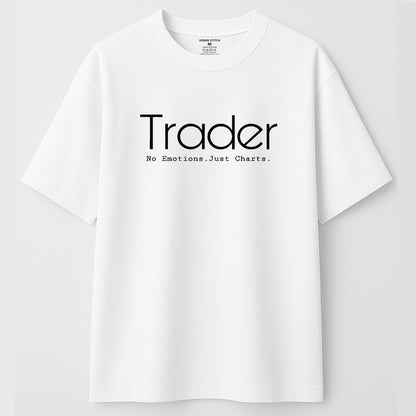 "Trader: No Emotions. Just Charts." Oversized Tee