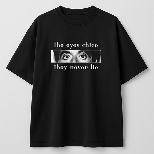 The Eyes Chico Graphic Tee – Vintage Film Quote Shirt