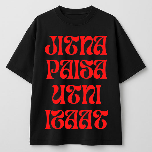 Jitna Paisa Utni Izzat" Statement Graphic Tee – Urban Stitch Streetwear