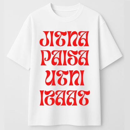 Jitna Paisa Utni Izzat" Statement Graphic Tee – Urban Stitch Streetwear