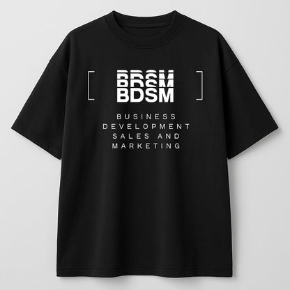 BDSM Business Tee – "Business Development, Sales & Marketing" Graphic Shirt